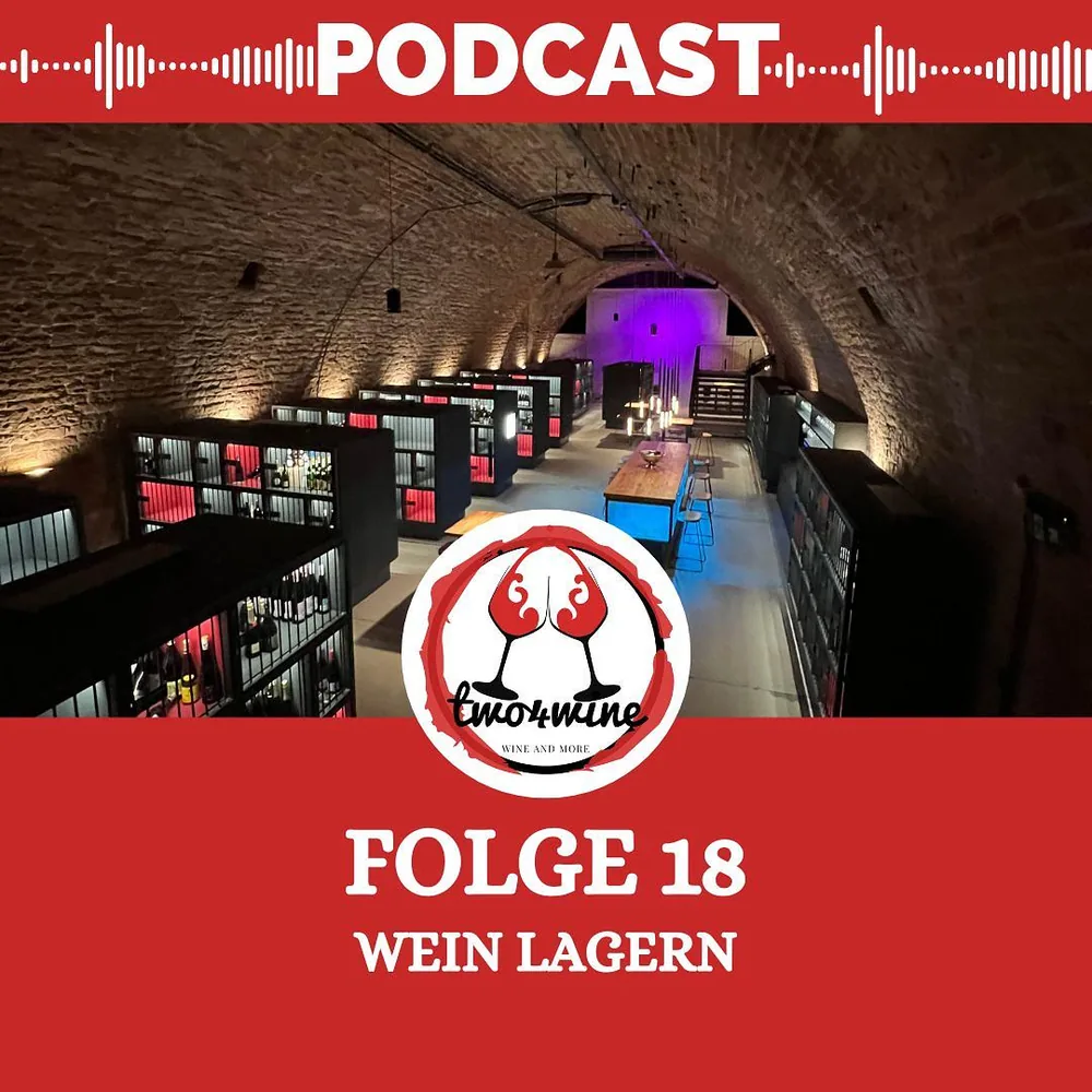 Folge 18 – Wein lagern
