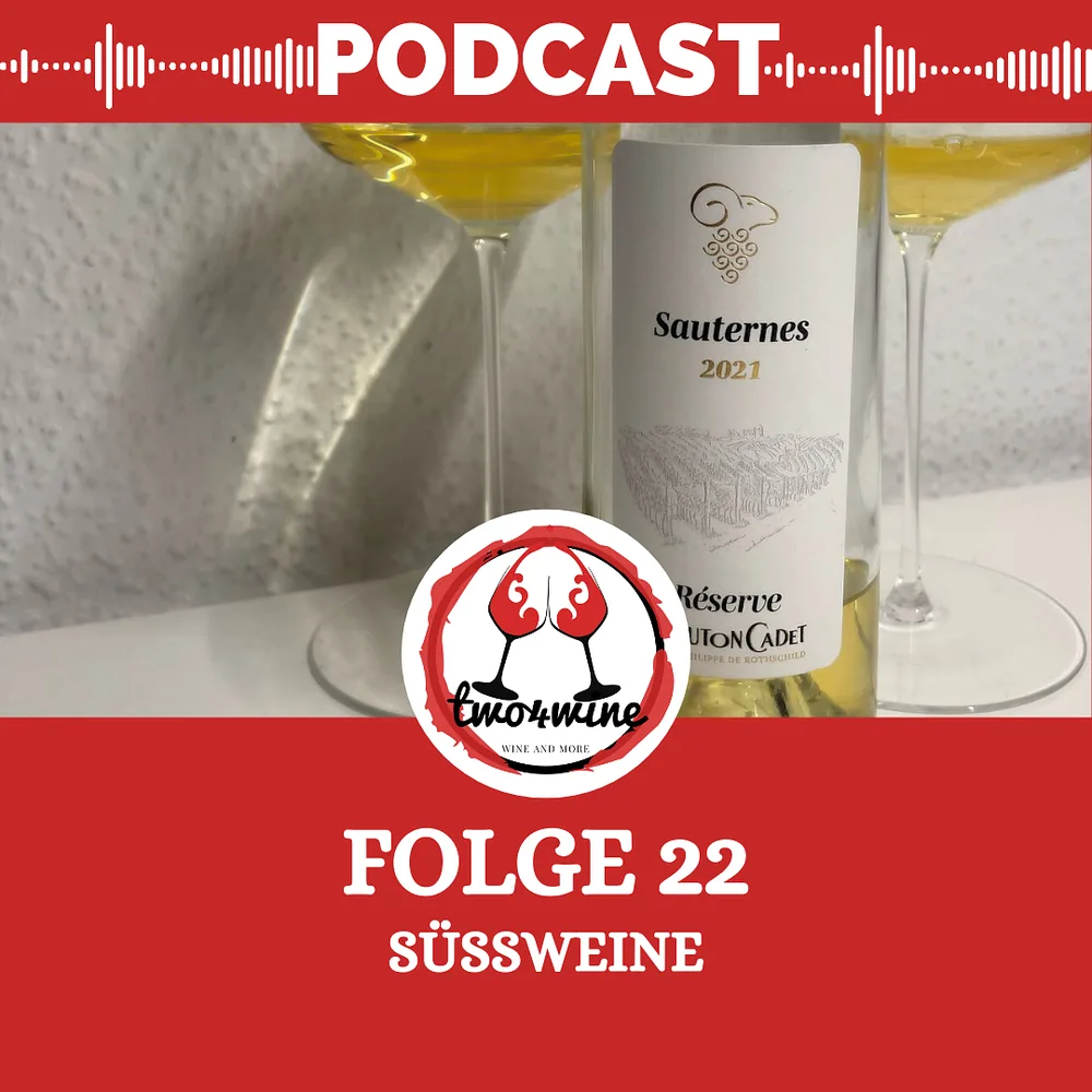 Folge 22 – Süssweine